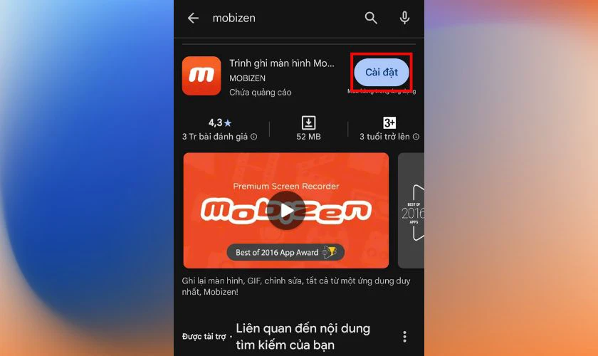 Tìm ứng dụng Mobizen, bấm vào nút Cài đặt