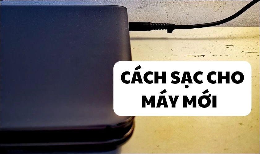 Cách sạc pin laptop Asus mới mua đúng cách