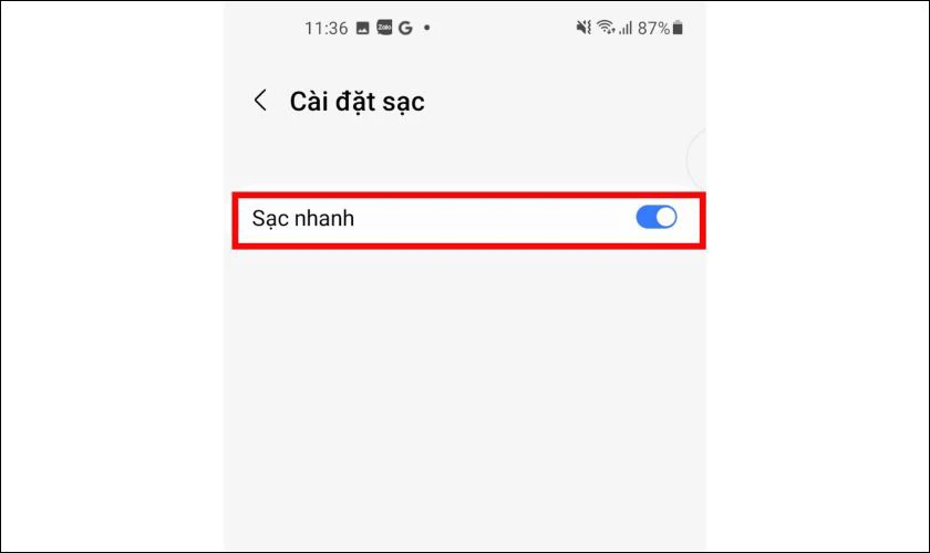 Tại mục Sạc nhanh kéo nút gạt sang phải để kích hoạt tính năng
