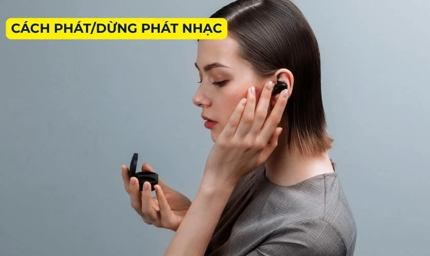 Cách phát/dừng phát nhạc