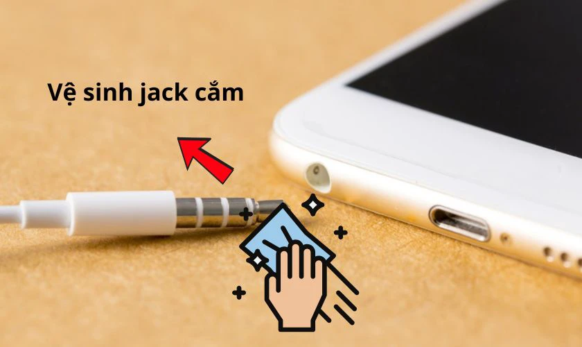 Vệ sinh jack cắm tai nghe