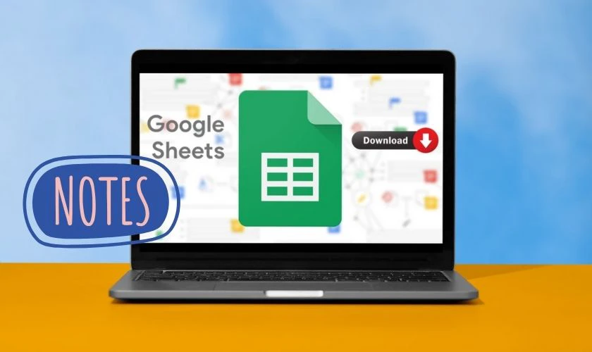 Lưu ý khi tải file Excel từ Google trang tính