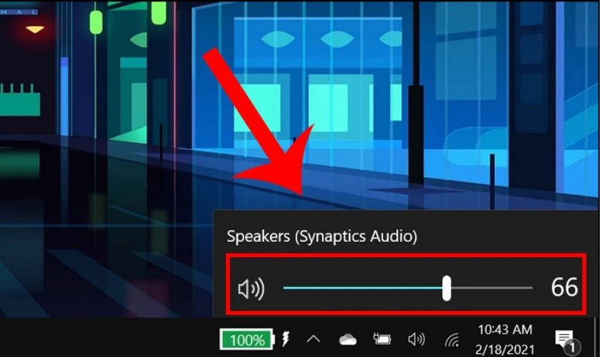 Kéo chuột để tăng âm lượng đến mức mà bạn mong muốn