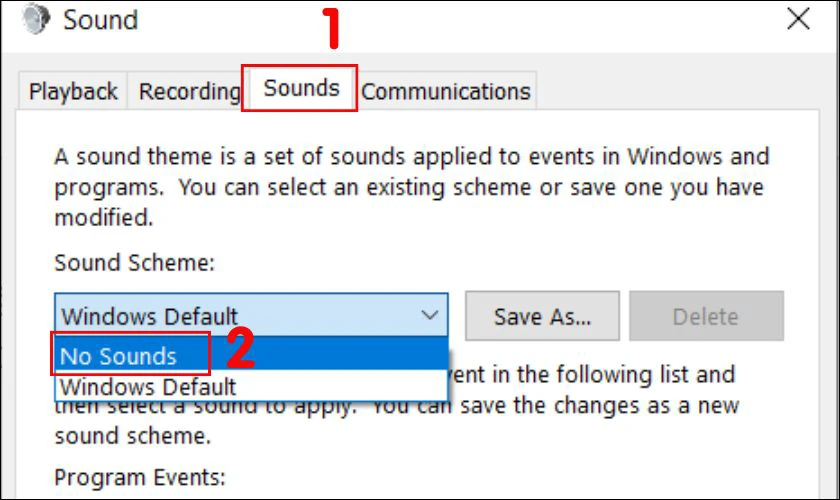 Chọn tab Sounds, tại mục Sound scheme đổi thành lựa chọn No Sounds