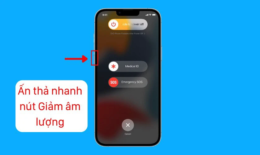 Ấn và thả nhanh nút Giảm âm lượng