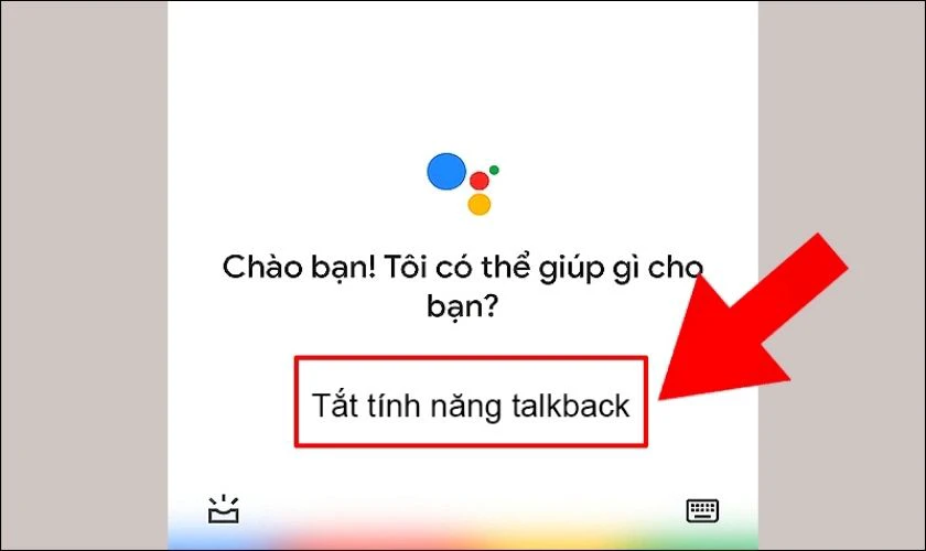 Thực hiện tắt TalkBack trên điện thoại OPPO bằng trợ lý ảo Google 