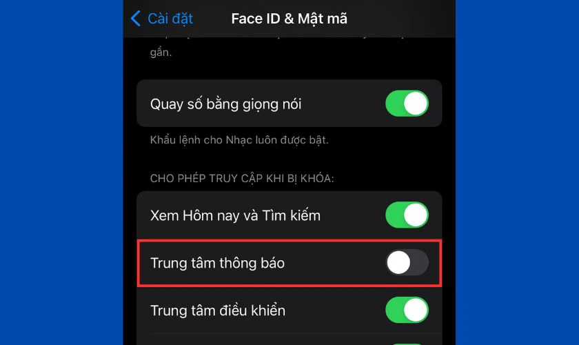 Tìm mục Trung tâm thông báo và gạt nút sang trái để tắt