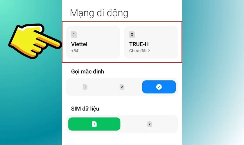 Chọn thẻ SIM mà bạn muốn tắt VoLTE
