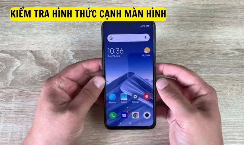 Kiểm tra hình thức cạnh màn hình