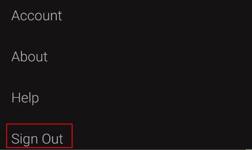 Chọn mục Sign Out để đăng xuất tài khoản Netflix trên TV Sony, Samsung