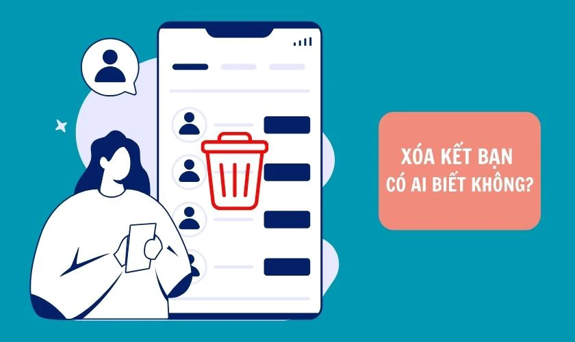 Xoá kết bạn thì người khác có biết không?