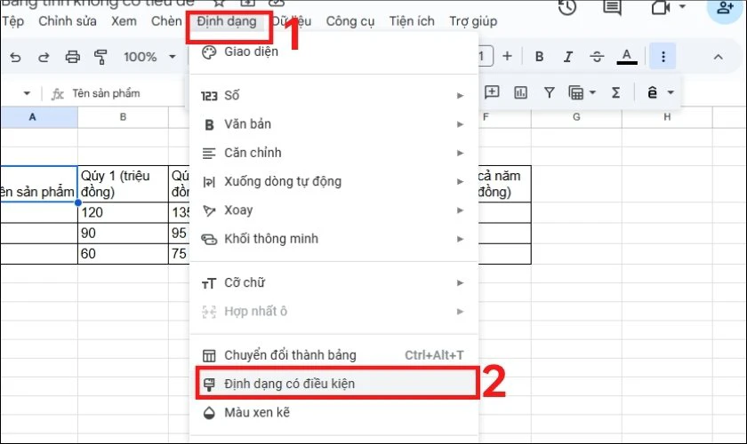 Vào “Định dạng” > “Định dạng có điều kiện”