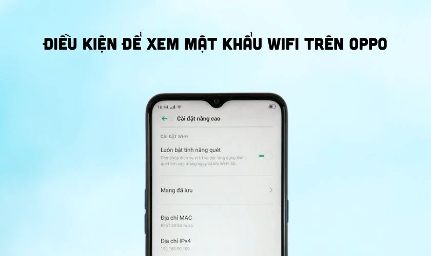 Điều kiện để xem mật khẩu Wifi trên OPPO