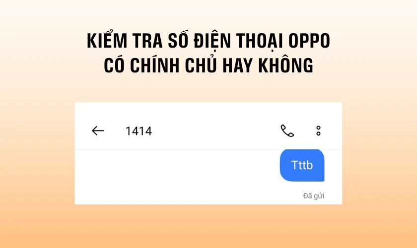Làm sao để kiểm tra số điện thoại OPPO có chính chủ hay không?