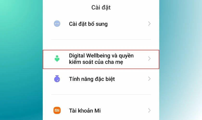 Cuộn xuống và chọn Digital Wellbeing và quyền kiểm soát của cha mẹ