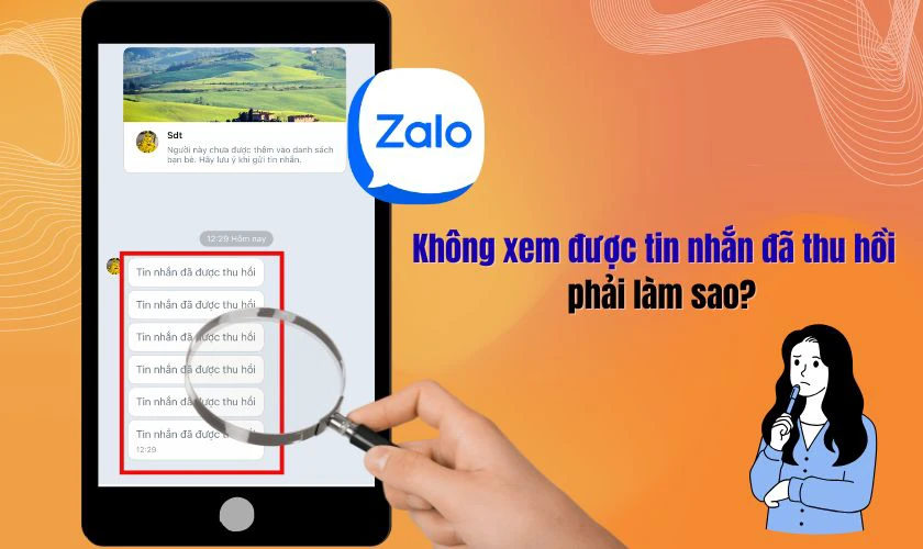 Không xem được tin nhắn đã thu hồi trên Zalo phải làm sao