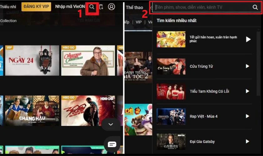 Tìm biểu tượng kính lúp để mở ô tìm kiếm, click vào đó và nhập tên chương trình bạn muốn xem VieON