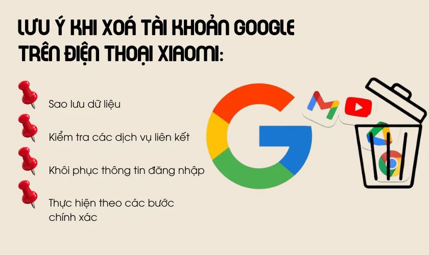 Lưu ý khi thực hiện cách xoá tài khoản Google trên điện thoại Xiaomi