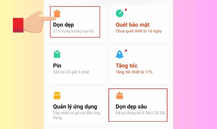 Chọn vào mục Dọn dẹp hoặc Dọn dẹp sâu