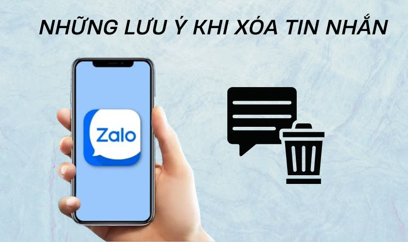Những lưu ý khi xóa tin nhắn Zalo vĩnh viễn