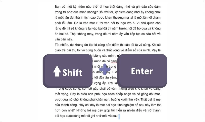 Nhấn tổ hợp Shift + Enter để xuống dòng trong cùng một đoạn
