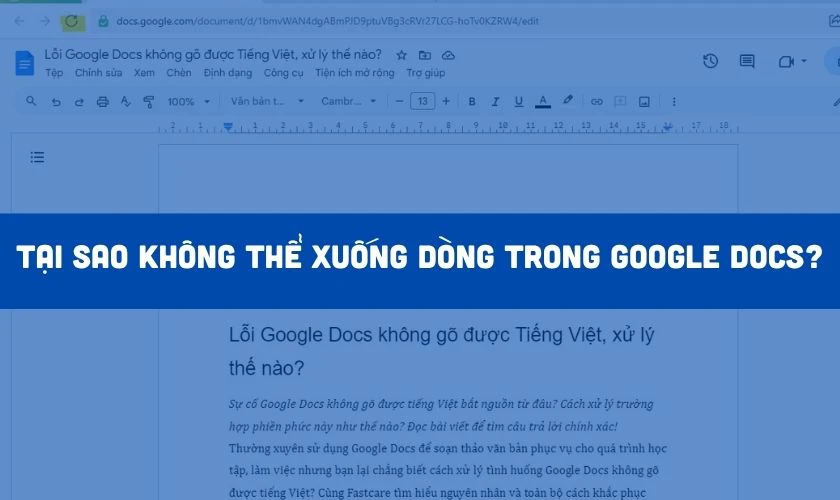 Tại sao không thể xuống dòng trong Google Docs?