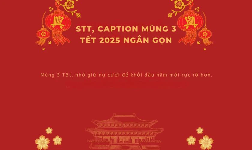 STT, Caption mùng 3 Tết 2025 ngắn gọn