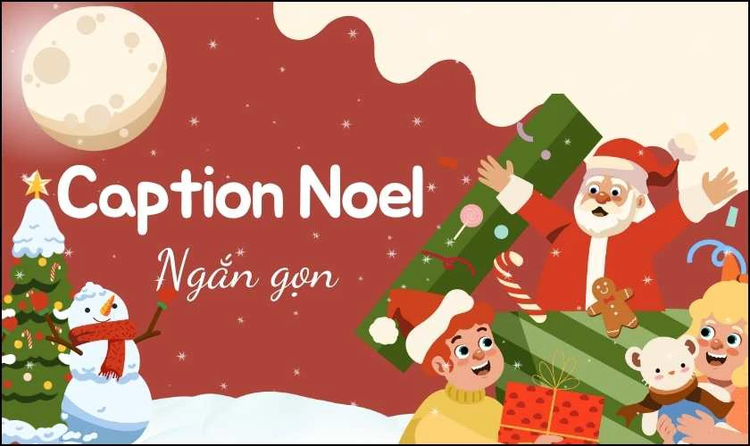 Caption Noel ngắn gọn đăng ảnh