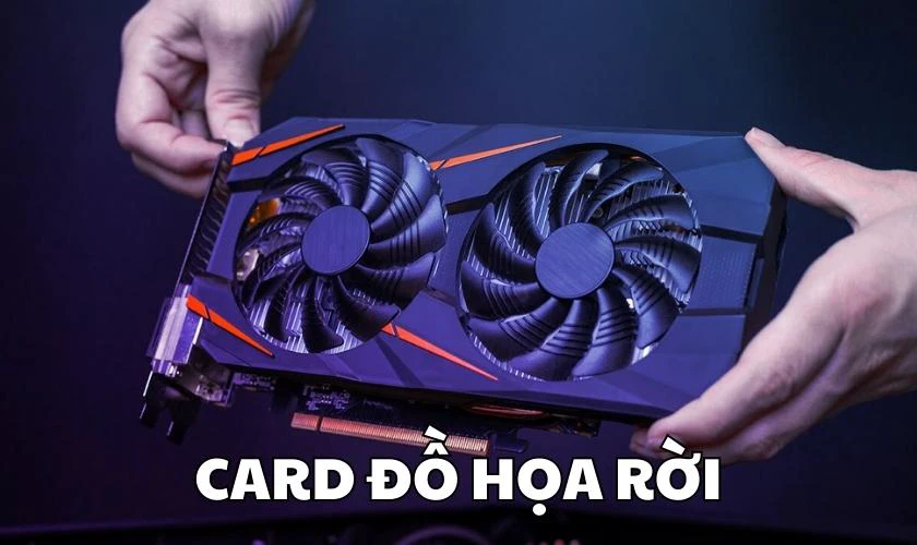 Card đồ họa rời