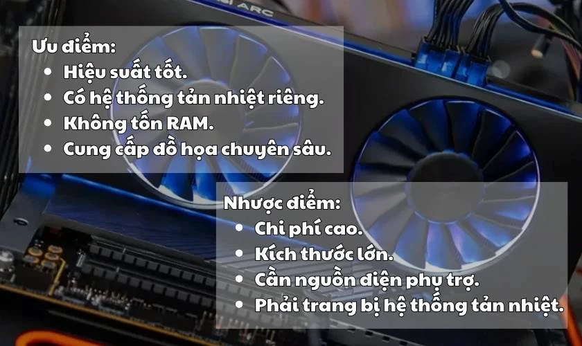 Ưu và nhược điểm của card đồ họa rời 