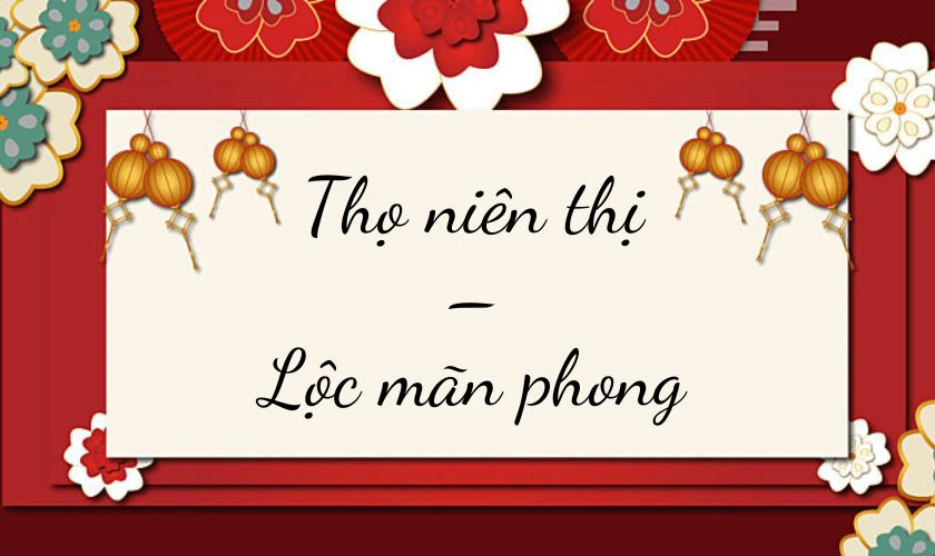 Tuyển chọn một số câu chúc Tết 3 chữ hay nhất