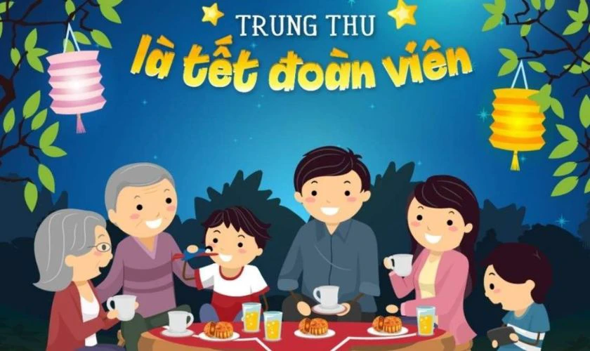 Tết Trung Thu hay còn được gọi là Tết Đoàn Viên