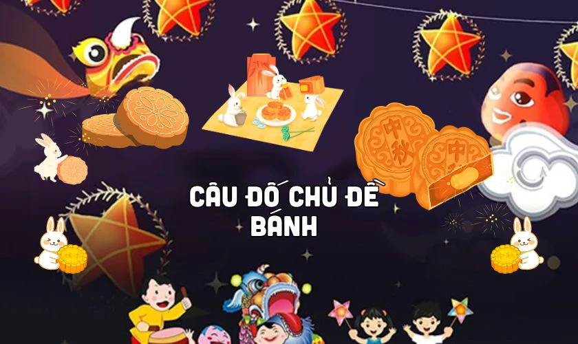 Câu đố Tết Trung Thu về các loại bánh thú vị