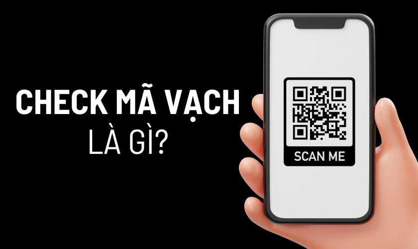 Check mã vạch là gì?