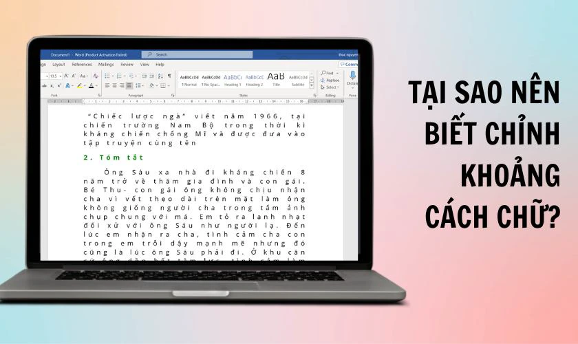 Tại sao nên chỉnh khoảng cách chữ trong Word?