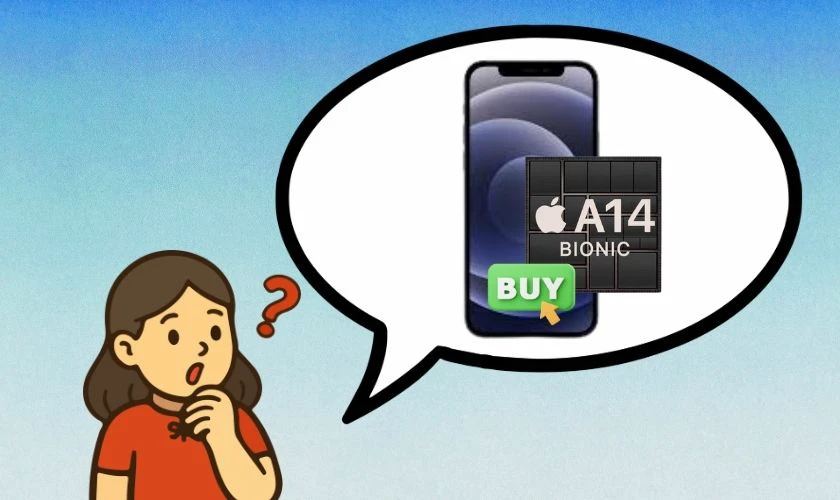 Chip A14 có còn đáng mua?