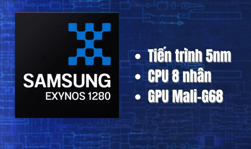 Thông tin tổng quan về chip Exynos 1280