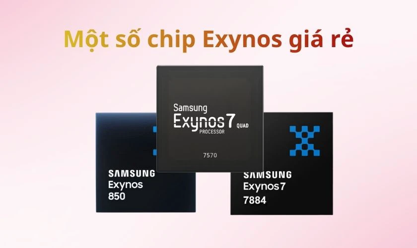 Phân khúc Exynos giá rẻ