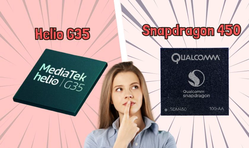 So sánh giữa chip Helio G35 và Snapdragon 450