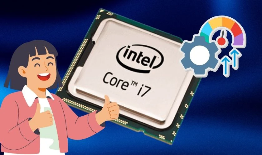 Chip i7 có mạnh không? Đánh giá hiệu năng