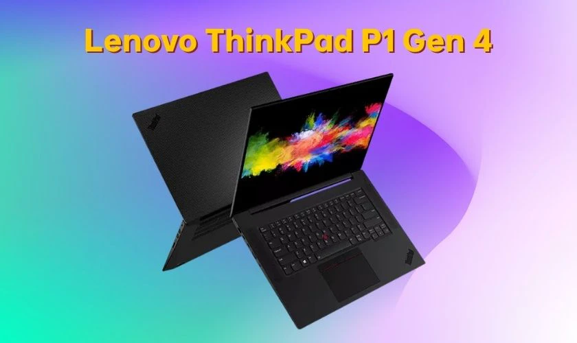 Lenovo ThinkPad P1 Gen 4 phiên bản sử dụng chip Xeon W 11855M là dòng chuyên nghiệp