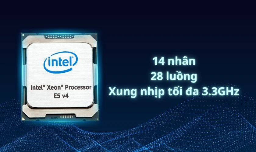 Chip Xeon E5 2680 v4 có mạnh không?