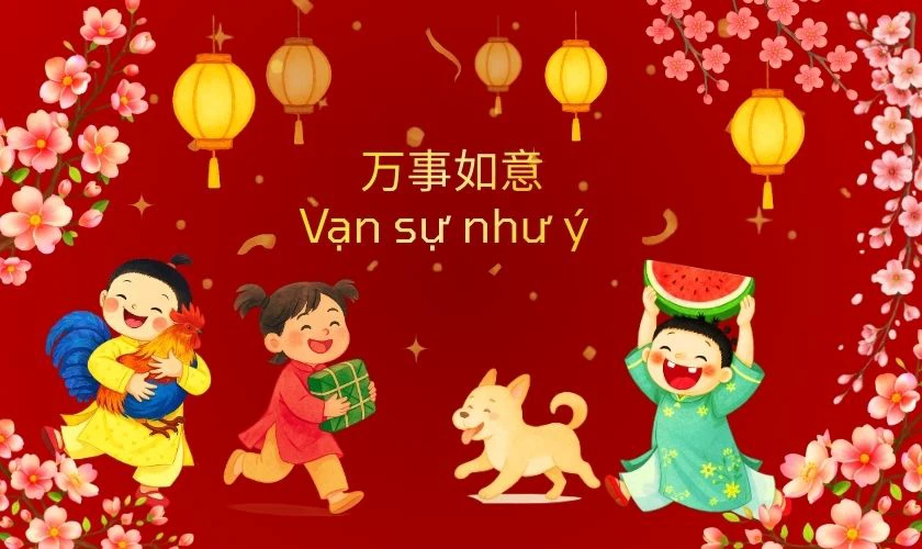 Câu chúc Tết bằng tiếng Trung 2026 ngắn gọn, ý nghĩa
