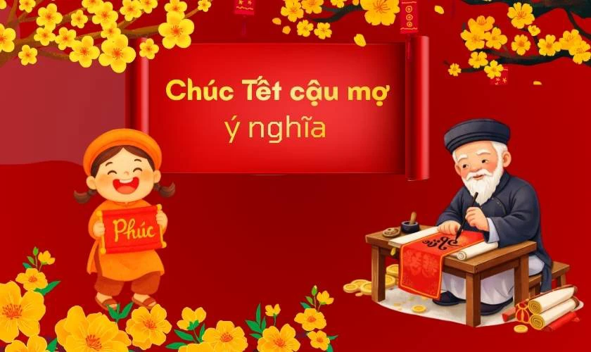 Những Lời Chúc Tết Cậu Mợ Ý Nghĩa