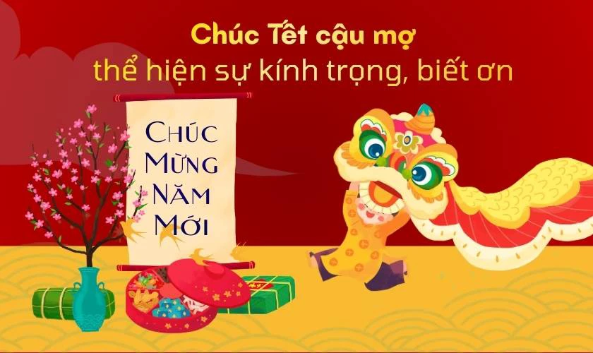 Lời Chúc Tết Cho Cậu Mợ Thể Hiện Sự Kính Trọng, Biết Ơn