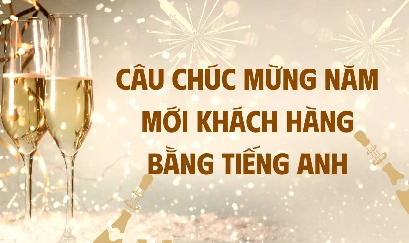 10 mẫu câu chúc mừng năm mới bằng tiếng Anh