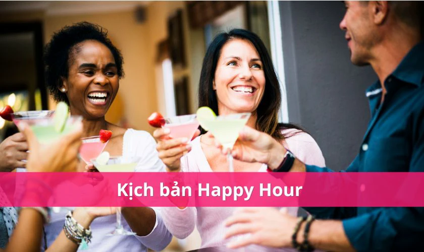 Kịch bản Happy Hour