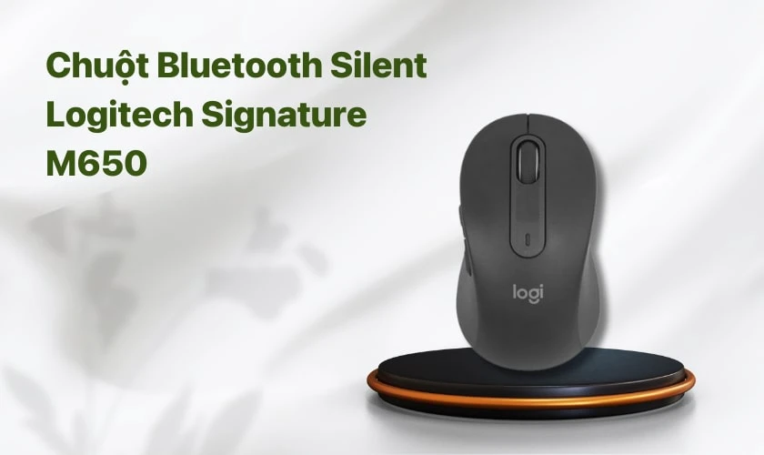 Chuột Bluetooth Silent Logitech Signature M650
