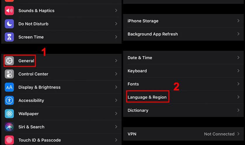 Đi đến General (cài đặt chung), tìm chọn Language & Region