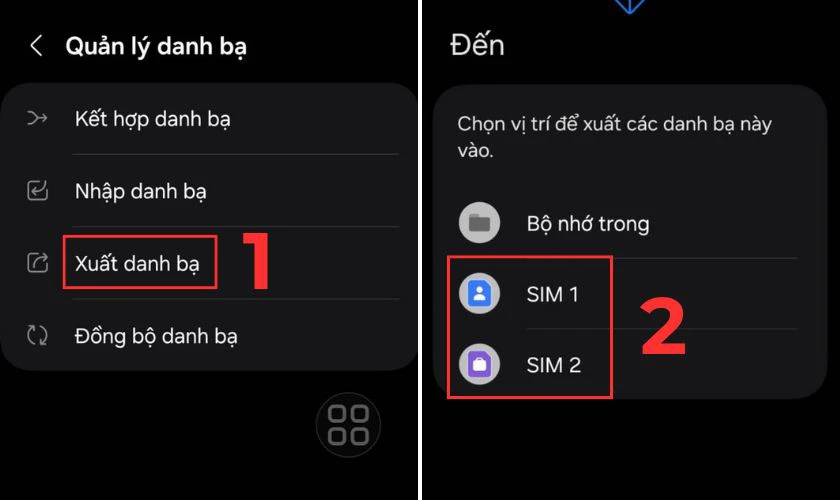 Chọn Xuất danh bạ, tiếp tục chọn mục SIM 1 hoặc SIM 2